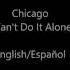 Chicago I Can T Do It Alone English Español