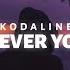 Kodaline Wherever You Are Lyrics