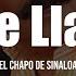 El Chapo De Sinaloa Si Te Llamé LETRA