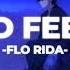 Good Feeling Flo Rida Slowed Reverb