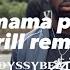 Kumama Papa Official Drill Remix Prod By Odyssybeatz Drill Kumamapapa Drill Odyssy Gospel