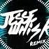 Jerome Light Jesse Whisk KickNBass Remix