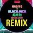 Bad Habits X BlackJack 越南鼓 KCV Remix Tiktok 2024 Hot Tiktok Douyin DJ抖音版