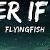 1 Hour Flyingfish Wonder If U Care Café Lyrics