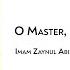 O Master Be Merciful Towards Us یا سیدی ارحم لنا Imam Zaynul Abideen A S Arabic With English