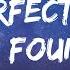 Perfect X Until I Found You Lyrics Ed Sheeran And Stephen Sanchez