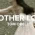 Tom Odell Another Love Lyrics