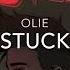 Ollie Stuck Lyrics