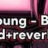 Forever Young BLACKPINK Slowed Reverb X0 9