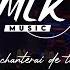 Je Chanterai De Tout Coeur Ensemble Louons Il N Y A Vraiment Personne MLK Music