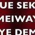 MONIQUE SEKA FEAT MEIWAY YAYE DEMIN