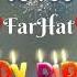 Farhat Name Birthday Video Song Happy Birthday Farhat Best Birthday Status Ad Birthday Creation