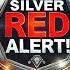 SILVER RED ALERT Global Melee Is HERE Silver Crypto In Your Own Possession ONLY Bix Weir