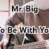 217 Mr Big To Be With You Guitarcover 弾いてみた ギター Mrbig Tobewithyou Paulgilbert Ericmartin