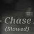 Empty Chase Atlantic Slowed