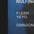 FLESH Feat YEYO НУЛИ Prod By Highself X Reality Beats