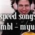 Prombl Myulee Speed Up Song