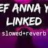 Jim Yosef Anna Yvette Linked Slowed Reverb NCS Music