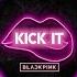 BLACKPINK KICK IT Virlbeat Remix