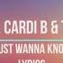 Nipsey Hussle Cardi B Ty Dolla Ign I Just Wanna Know Lyrics