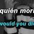 Shiloh Dynasty So Low Sub Español Lyrics Who Would You Die For