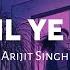 Hai Dil Ye Mare 8D AUDIO Arijit Singh Mithoon 8dmusix