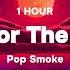 Pop Smoke Ft Quavo Aim For The Moon 1 HOUR