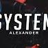 Alexander System DS Exclusive