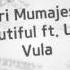 Flori Mumajesi Beautiful Ft Leadri Vula Lyrics