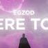 Egzod Where To Go Official Lyric Video