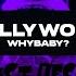 WhyBaby HOLLYWOOD Текст Песни