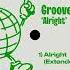 Groove P Alright Extended Mix House