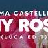 Luca Emma Castellino My Rose Lyrics