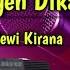 Pengen Dikawin Dewi Kirana Karoke Musik Sandiwaraan Cover