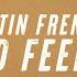 Austin French Good Feeling Radio Version Official Lyric Video