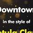 Petula Clark Downtown Karaoke Version From Zoom Karaoke