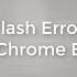 How To Fix Canvas Flash Errors On The Chrome Browser