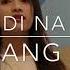 Sana Di Na Lang Bandang Lapis Cover By Monica Bianca