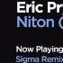 Eric Prydz Niton The Reason Sigma Remix