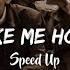 Take Me Home Speed Up TikTok Version Lyrics