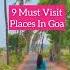 9 Must Visit Places In Goa