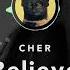 8D Audio Cher Believe