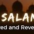 Ya Nabi Salam Alaika Best Slowed And Reverb Version Special Reverbed Slow Reverb Mazher Zain