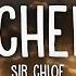 Sir Chloe Michelle Lyrics 1hour Lyrics