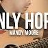 Only Hope Mandy Moore Fingerstyle Guitar Cover Lyrics