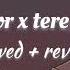 Zaroor X Tere Bina Slowed Reverb Slowedandreverb Music Slowed Lofimusic Viralvideo Trending