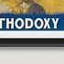 Orthodoxy 101 Class 2