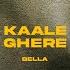 KAALE GHERE BELLA PROD BY UZIII