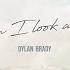 Dylan Brady When I Look At You Official Audio