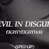 Devil In Disguise EIGHTYEIGHTWAV Sped Up